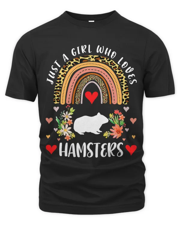 Hamster Pet Rainbow Just A Girl Who Loves Hamsters Leopard Hamster Lover
