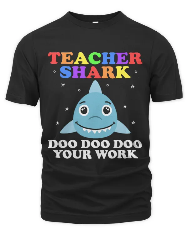 Shark Pet Funny Teacher Shark Teachers Appreciation Shark Doo