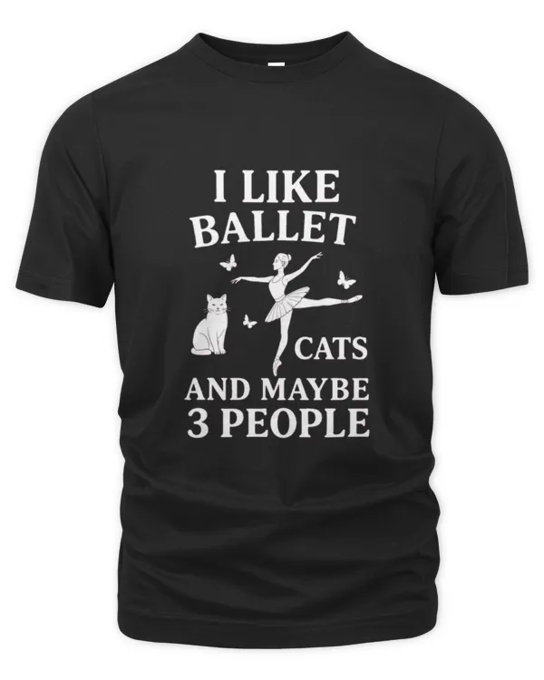 I like ballet cats - Unisex Premium T-Shirt Unisex Premium T-Shirt