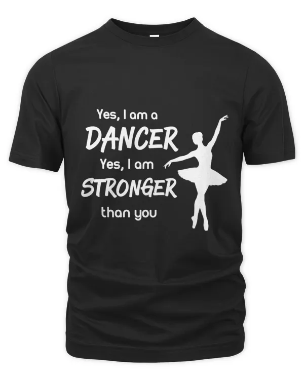 Yes, I am a dancer - Unisex Premium T-Shirt Unisex Premium T-Shirt