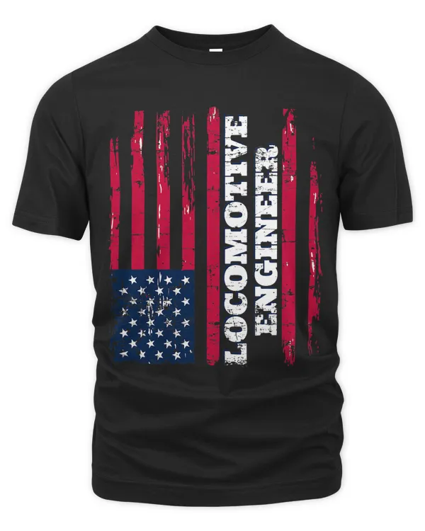 Distressed American Flag Jobs Tshirt Locomotive Engineer T