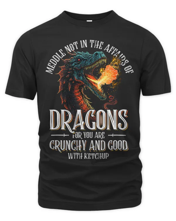 Do Not Meddle In The Affairs Of Dragons For You Are Crunchy 2