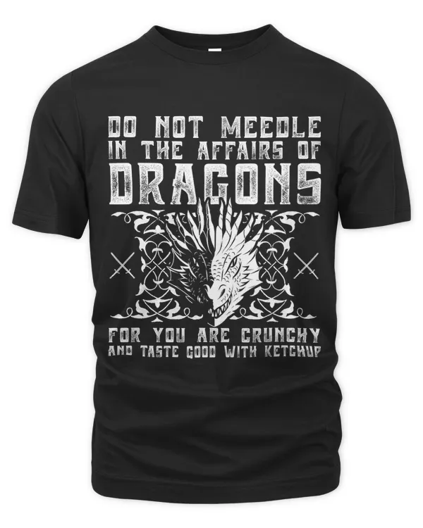 Do Not Meddle In The Affairs Of Dragons For You Are Crunchy 62