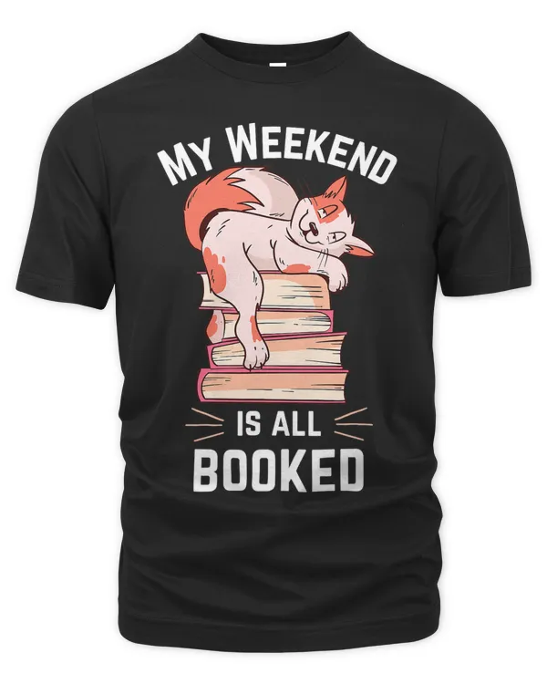 Funny Quote Book and Cat Lovers My Weekend Is All Booked