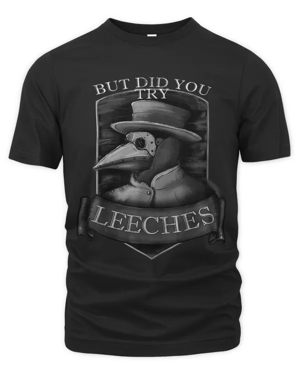 Funny plague doctor steampunk But did you try leeches