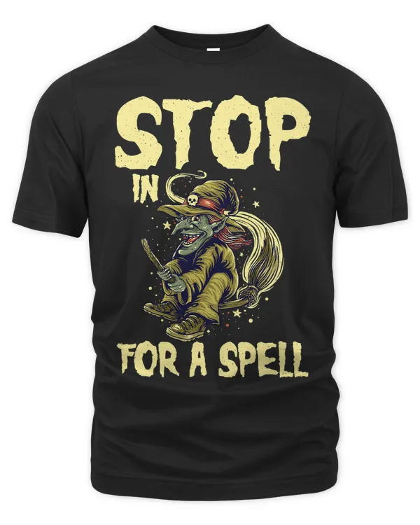 Halloween Stop in For a Spell Distressed Retro Funny 369