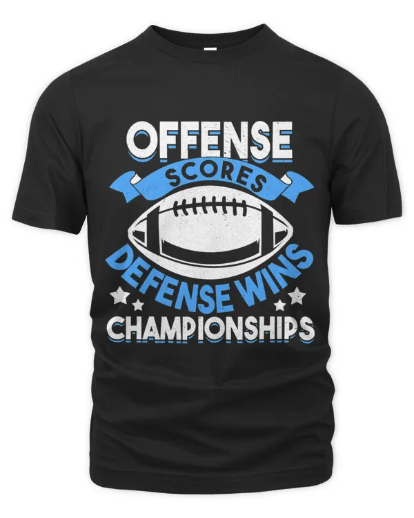 Offense Scores Defense Wins Championships American Football