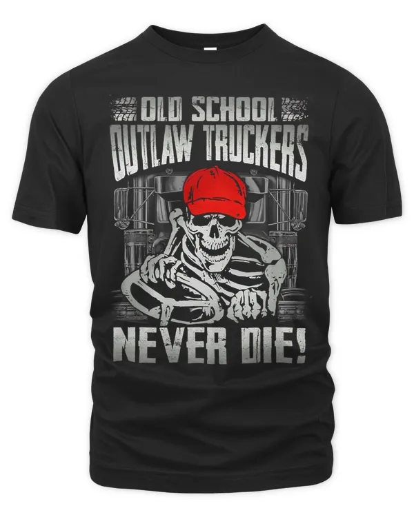 OldSchool Outlaw Truckers Never Die