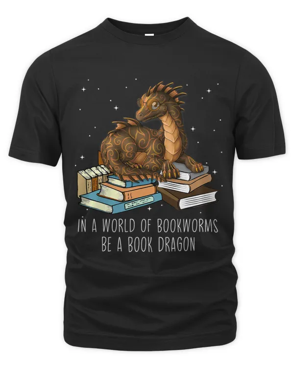 In A World Full Of Bookworms Be A Book Dragon 5