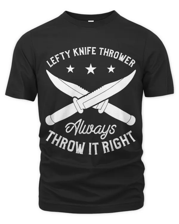 Lefty Knife Thrower Always Throw It Right Left Handed