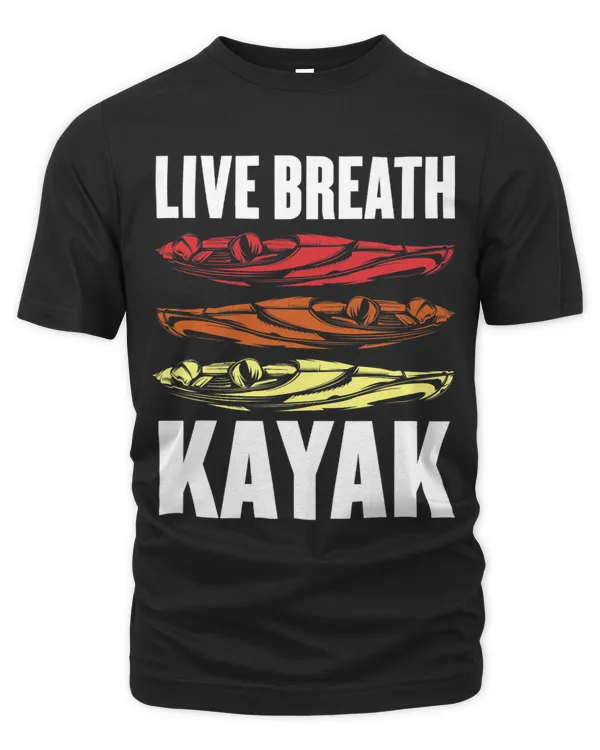Life Breath With Kayaks Lake Kayaker Water Sports Hobby Trip