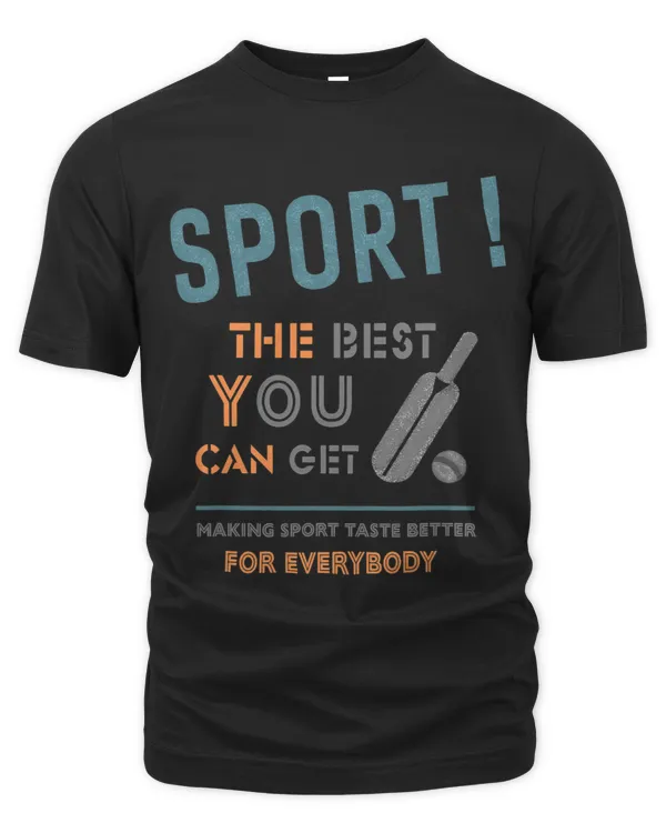 SportCricketmaking sport taste betterfunny slogan
