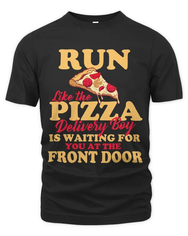 Run Like The Pizza Delivery Boy Is Waiting Running Runner