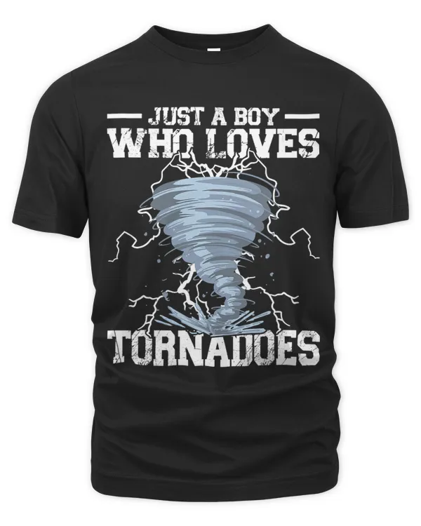 Just A Boy Who Loves Tornadoes Tornado Meteorologist Kids