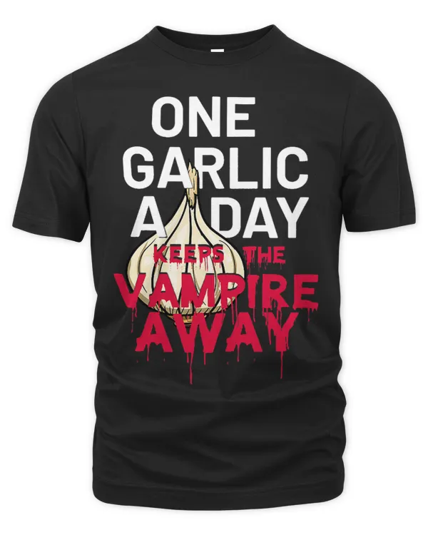 Garlic Design for Men and Women One Garlic a Day Vampire