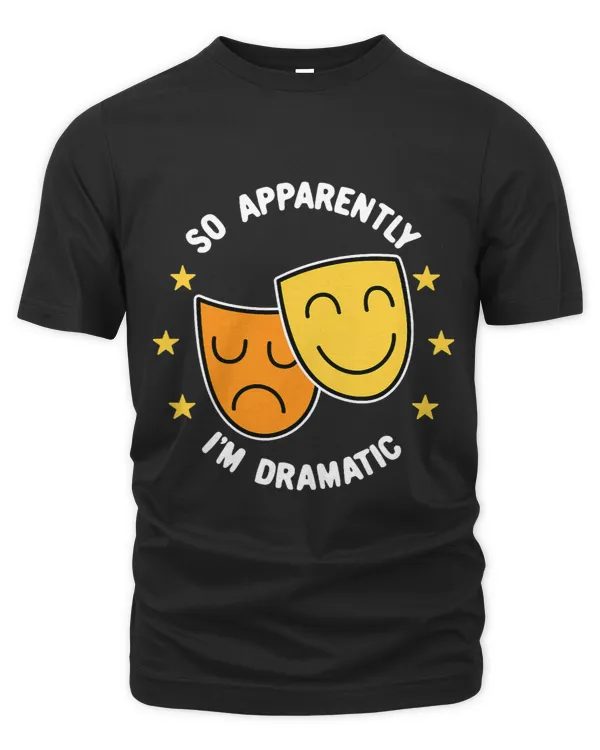 So Apparently Im Dramatic