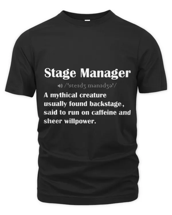 Stage Manager Definition Funny Stage Crew Backstage Engineer 1