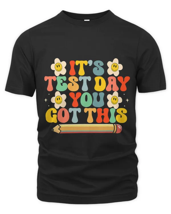 Its Test Day You Got This Teacher Retro Groovy Testing Day