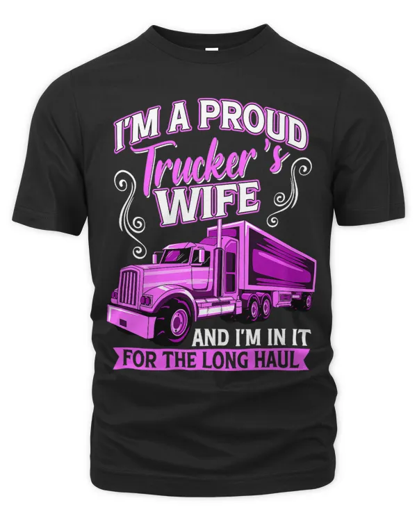 Im a proud Truckers Wife 18Wheeler Road Transporter 1