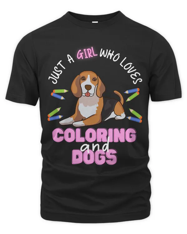 Just A Girl Who Loves Coloring And Dogs