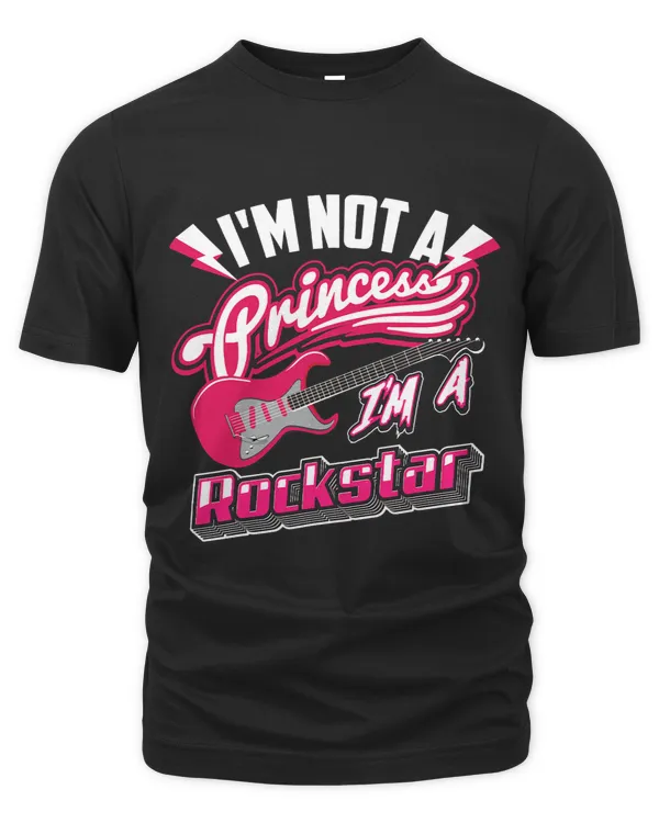 Im Not A Princess Im A Rockstar Rock Singer Gift