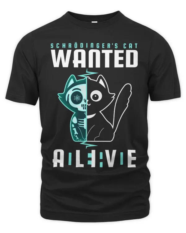Schrödingers Cat Wanted Dead And Alive Physicist Physics