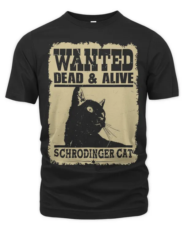 Schrodingers Cat Wanted Dead Or Alive Funny Scientist