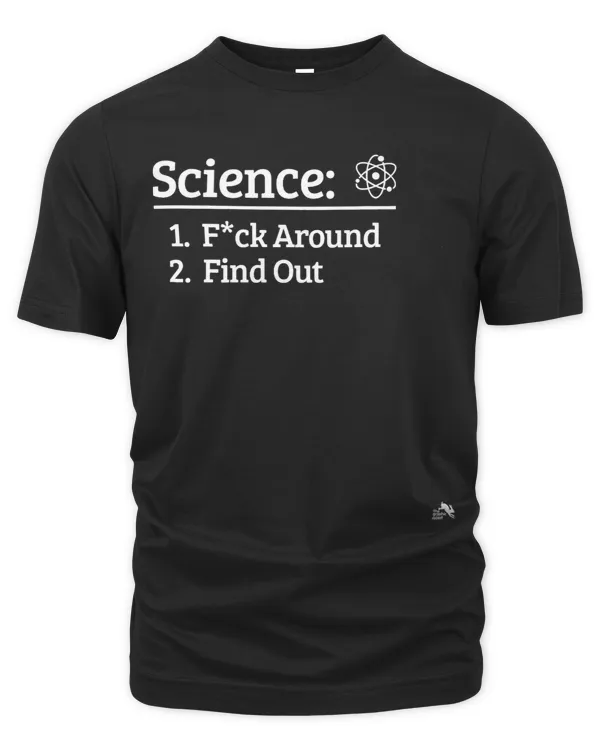 Science Definition Fuck Around Find Out Funny