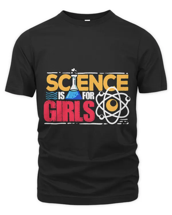 Science Is For Girls Statement Quote For A Female Scientist