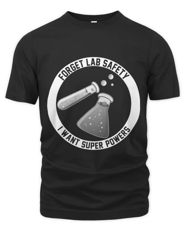 Teacher scientific Forget Lab safety I want Superpowers