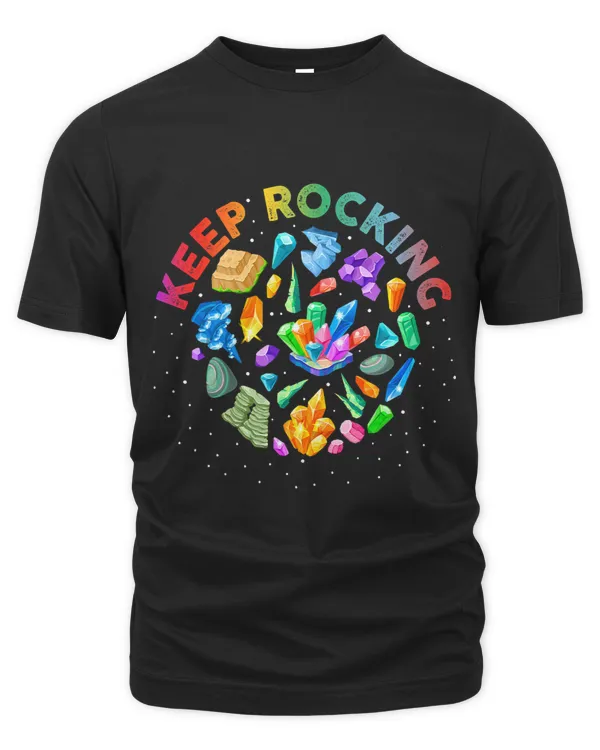 Keep Rocking Minerals Rock Collector Earth Scientist Geology