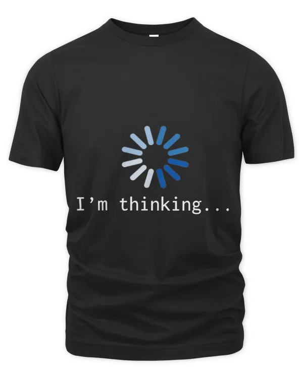 Im Thinking for Geeks Nerds Programmers Funny