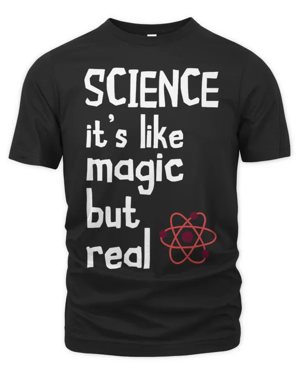 Scientist Science Is Like Magic Particle Science Teacher