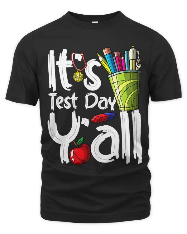 Test Day Teacher Its Test Day Yall Appreciation Testing 23