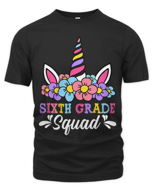 Funny Sixth Grade Squad 6th Grader Back To School Unicorn