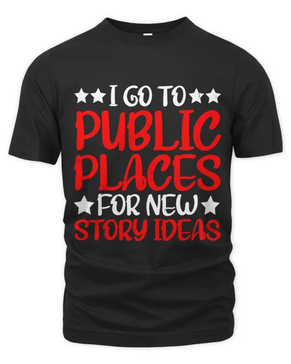 I Go To Public Places For New Story Ideas