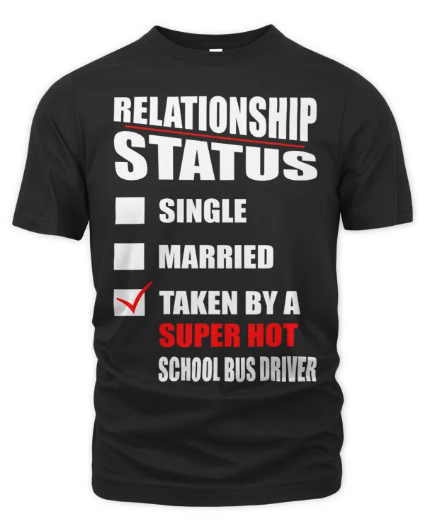 Relationship Status Taken By School Bus Driver Valentine