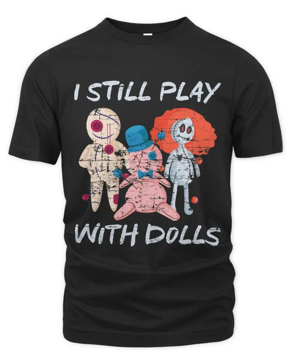 I Still Play With Dolls Halloween 6