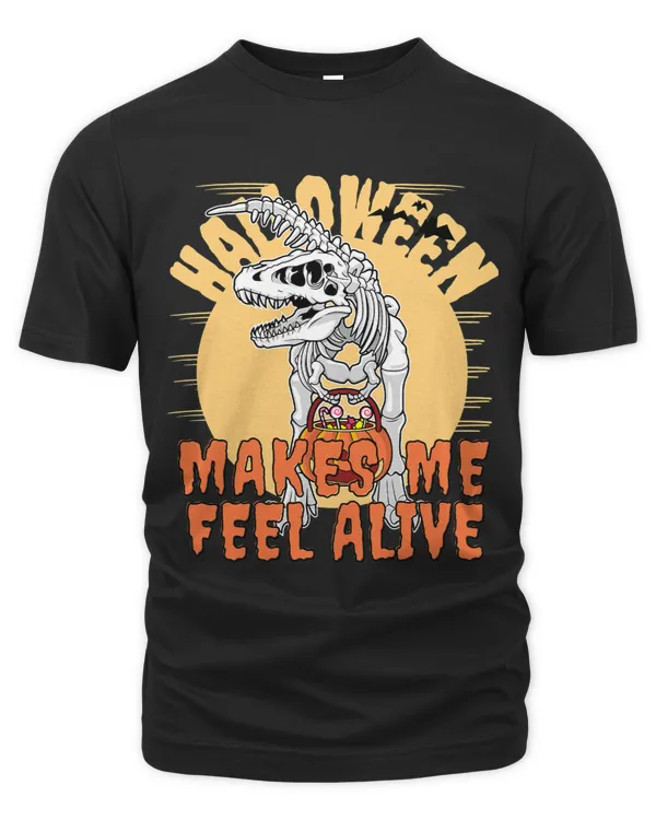 Halloween makes me feel Alive Dinosaur TRex Skeleton