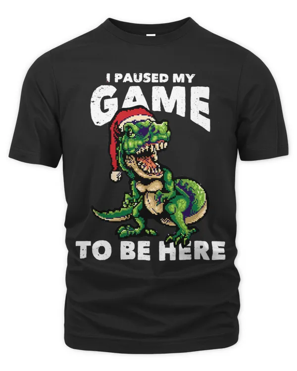 Christmas Gamer Dinosaur santa I paused my game to be here