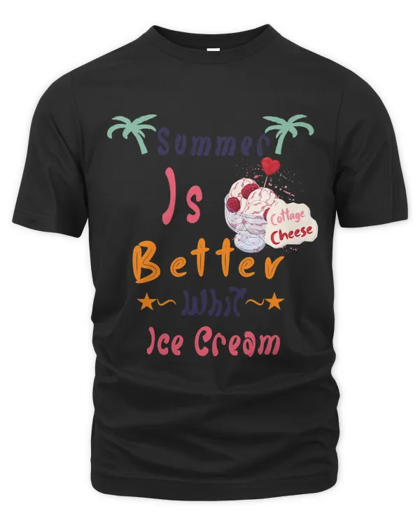 Summer Is Better With Cottage Cheese Ice Cream Dessert Lover
