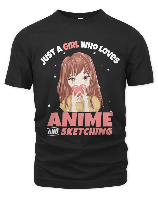Just A Girl Who Loves Anime And Sketching Drawing Otaku Gift 1