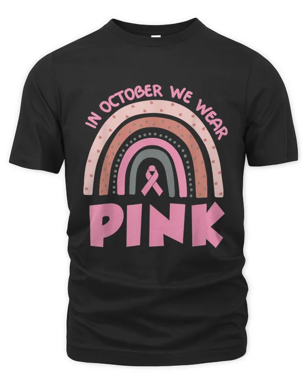 Breast Cancer Awareness Rainbow In October We Wear Pink