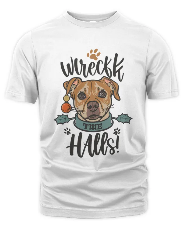 Wreck The Halls Christmas Dog