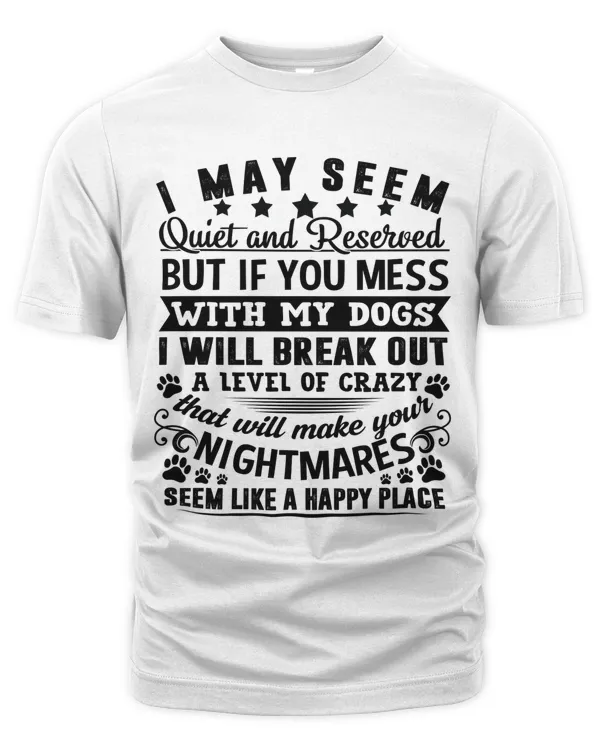 I May Seem Quiet And Reserved