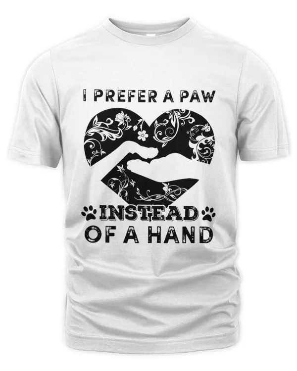 I Prefer A Paw Instead Of A Hand
