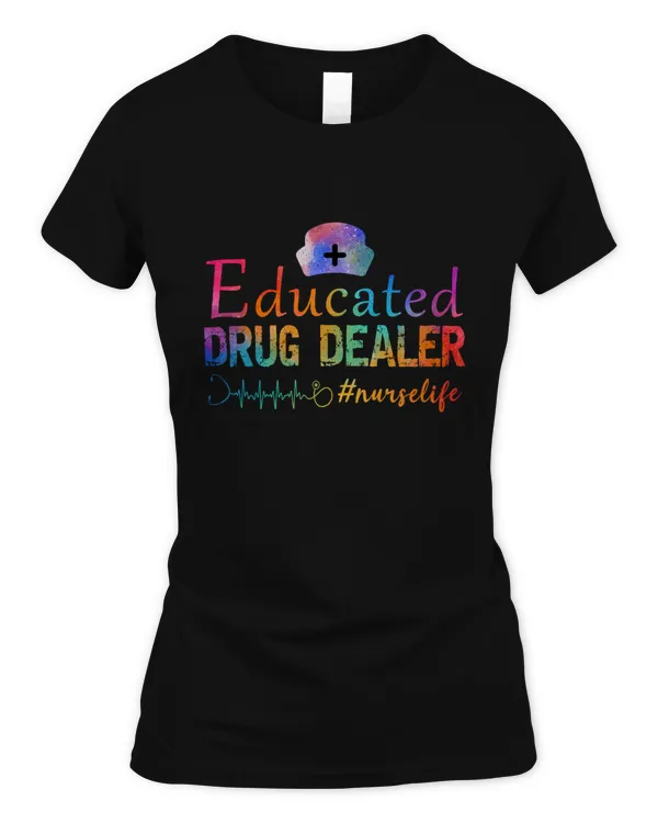 Educated Drug Dealer #Nurselife