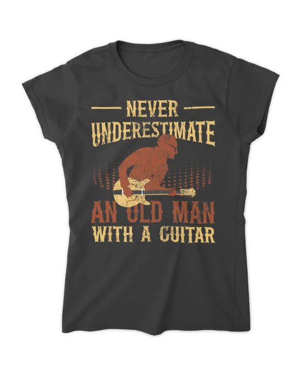 Guitarist Music Never Underestimate An Old Man With A Guitar T-Shirt - Women's Soft Style Fitted T-Shirt Women's Soft Style Fitted T-Shirt