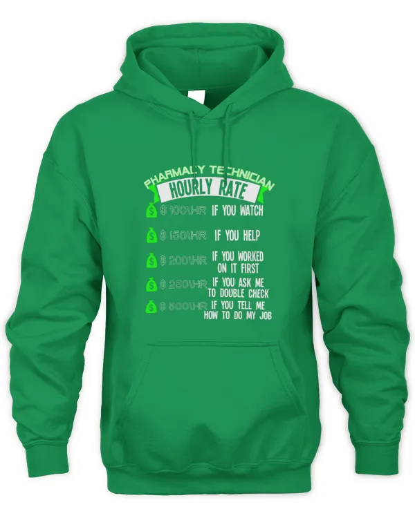 Cute Pharmacist Hourly Rate CPhT Pharmacist - Unisex Hoodie Unisex Hoodie