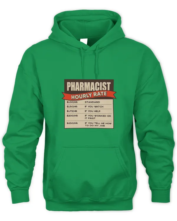 Cute Pharmacist Hourly Rate Pharmacy Boss Pharmacy Technician - Unisex Hoodie Unisex Hoodie